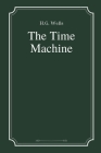 The Time Machine by H.G. Wells Cover Image