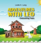 Adventures with Leo: Overcoming Fears Cover Image