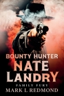 Bounty Hunter Nate Landry: Family Fury Cover Image