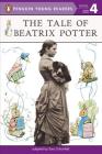 The Tale of Beatrix Potter (Penguin Young Readers, Level 4) By Sara Schonfeld (Adapted by) Cover Image