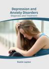 Depression and Anxiety Disorders: Diagnosis and Treatment Cover Image