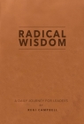 Radical Wisdom: A Daily Journey for Leaders By Regi Campbell Cover Image