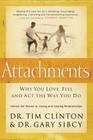 Attachments: Why You Love, Feel, and ACT the Way You Do Cover Image