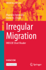 Irregular Migration: Imiscoe Short Reader (IMISCOE Research) Cover Image