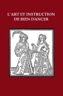 L'Art et Instruction de Bien Dancer By Michel Toulouze Cover Image