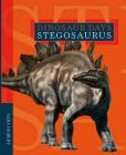 Stegosaurus (Dinosaur Days) Cover Image