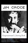 Empowerment Coloring Book: Jim Croce Fantasy Illustrations Cover Image