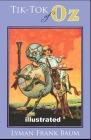 Tik-Tok of Oz illustrated By Lyman Frank Baum Cover Image