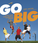 Go Big: Make Your Shot Count in the Connected World By Cory Cotton Cover Image