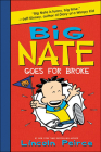 Big Nate Goes for Broke By Lincoln Peirce Cover Image