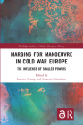 Margins for Manoeuvre in Cold War Europe: The Influence of Smaller Powers (Routledge Studies in Modern European History) By Laurien Crump (Editor), Susanna Erlandsson (Editor) Cover Image