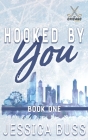 Hooked By You: Best Friend's Sister Sports Romance Cover Image
