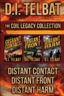 The COIL Legacy Collection: Distant Contact / Distant Front / Distant Harm By D. I. Telbat Cover Image