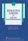 Refractive Surgery for Eyecare Paraprofessionals (The Basic Bookshelf for Eyecare Professionals) Cover Image