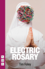 Electric Rosary By Tim Foley Cover Image