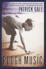 Rough Music: A Novel By Patrick Gale Cover Image