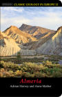 Almeria (Classic Geology in Europe #12) Cover Image