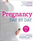 Pregnancy Day By Day: An Illustrated Daily Countdown to Motherhood, from Conception to Childbirth and Cover Image