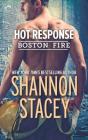 Hot Response: A Firefighter Romance (Boston Fire #4) Cover Image