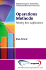 Operations Methods: Waiting Line Applications By Kenneth a. Shaw Cover Image