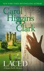 Laced: A Regan Reilly Mystery By Carol Higgins Clark Cover Image