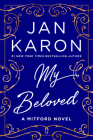 My Beloved: A Mitford Novel By Jan Karon Cover Image