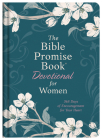 The Bible Promise Book Devotional for Women: 365 Days of Encouragement for Your Heart Cover Image