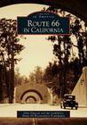 Route 66 in California (Images of America) By Glen Duncan, California Route 66 Preservation Foundat Cover Image