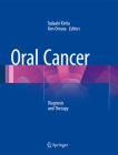 Oral Cancer: Diagnosis and Therapy By Tadaaki Kirita (Editor), Ken Omura (Editor) Cover Image