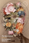 The Man Grave: Poems By Christopher Salerno Cover Image