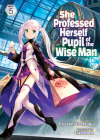She Professed Herself Pupil of the Wise Man (Light Novel) Vol. 5 By Ryusen Hirotsugu, Fuzichoco (Illustrator) Cover Image