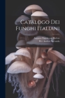 Catalogo Dei Funghi Italiani Cover Image