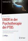 Emdr in Der Psychotherapie Der Ptbs: Traumatherapie Schonend Und Nachhaltig Umsetzen (Psychotherapie: Praxis) By Karsten Böhm, Arne Hofmann (Foreword by) Cover Image