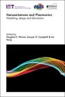 Nanoantennas and Plasmonics: Modelling, Design and Fabrication (Electromagnetic Waves) By Douglas H. Werner (Editor), Sawyer D. Campbell (Editor), Lei Kang (Editor) Cover Image