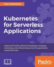 Kubernetes for Serverless Applications By Russ McKendrick Cover Image