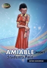 Amiable: Student's Pain By Dotun Oshowole Cover Image
