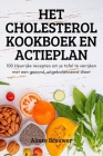 Het Cholesterol Kookboek En Actieplan By Aimee Brouwer Cover Image