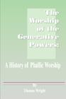 The Worship of the Generative Powers: A History of Phallic Worship Cover Image