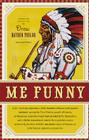 Me Funny By Drew Hayden Taylor (Editor) Cover Image