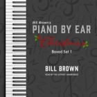 Piano by Ear: Christmas Box Set 1 Lib/E By Bill Brown, Bill Brown (Read by) Cover Image