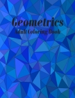 Geometrics Adult Coloring Book: Geometric Easy-To-Color Patterns Coloring Books for Adults Relaxation By Color Studio Press Cover Image