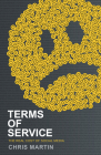 Terms of Service: The Real Cost of Social Media By Chris Martin Cover Image