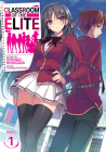 Classroom of the Elite (Light Novel) Vol. 1 By Syougo Kinugasa Cover Image