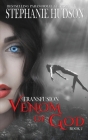 Venom of God By Stephanie Hudson Cover Image