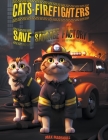 Cats-Firefighters Save Sausage Factory Cover Image