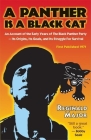 A Panther Is a Black Cat: An Account of the Early Years of the Black Panther Party -- Its Origins, Its Goals, and Its Struggle for Survival By Reginald Major Cover Image