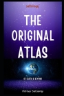 The Original Atlas: A Seeker's guide to Spirituality (sattology) Cover Image