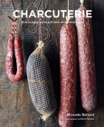 Charcuterie: How to enjoy, serve and cook with cured meats Cover Image