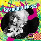 Grandma Moses (Great Artists) Cover Image