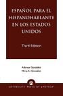 Espanol Para el Hispanohablante en los Estados Unidos, Third Edition By Alfonso González, Mirta A. González Cover Image